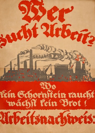 Poster "Wer suchts Arbeit?, 1918. Courtesy of The Wiener Library, London.