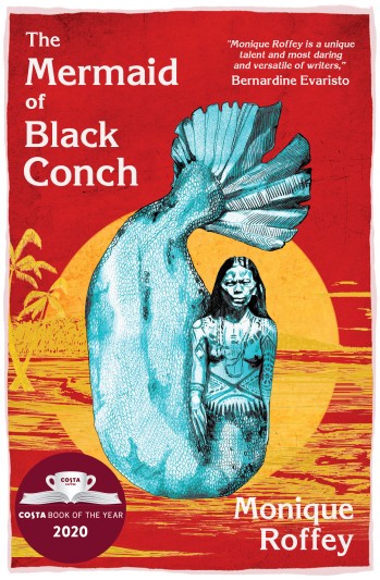 Cover of The Mermaid of Black Conch, Monique Roffey, 2020, published by Peepal Tree Press. Winner of Costa Book of the Year Award, 2020. (c) Peepal Tree Press