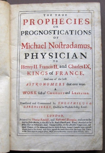 The true prophecies or prognostications of Michael Nostradamus. . FNL grant to National Trust Sudbury Hall 2011.